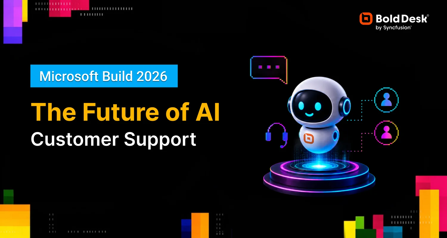 Microsoft build 2026 AI customer support